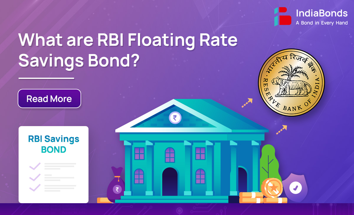 RBI Floating Rate Savings Bonds Meaning, Benefits & How to Invest